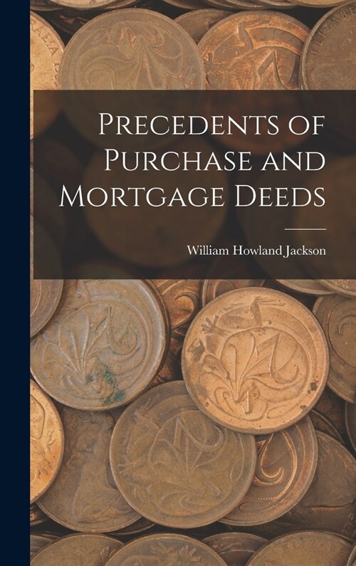 Precedents of Purchase and Mortgage Deeds (Hardcover)