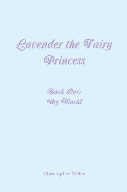 Lavender the Fairy Princess (Paperback)