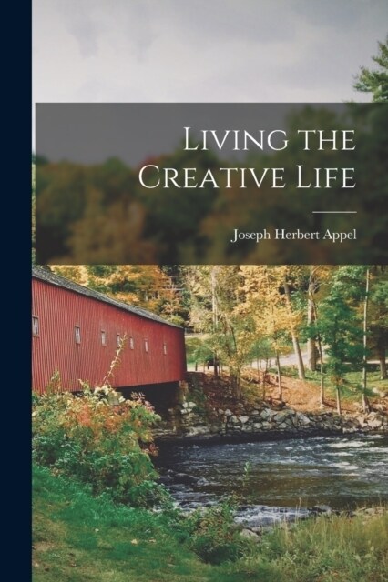 Living the Creative Life (Paperback)