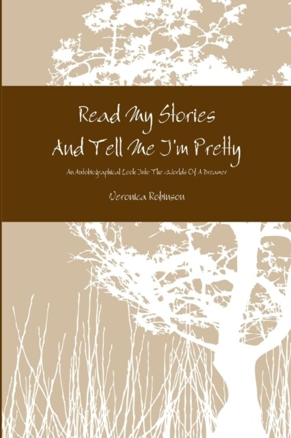 Read My Stories And Tell Me Im Pretty (Paperback)