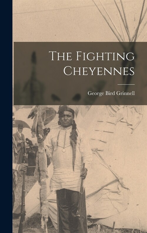 The Fighting Cheyennes (Hardcover)