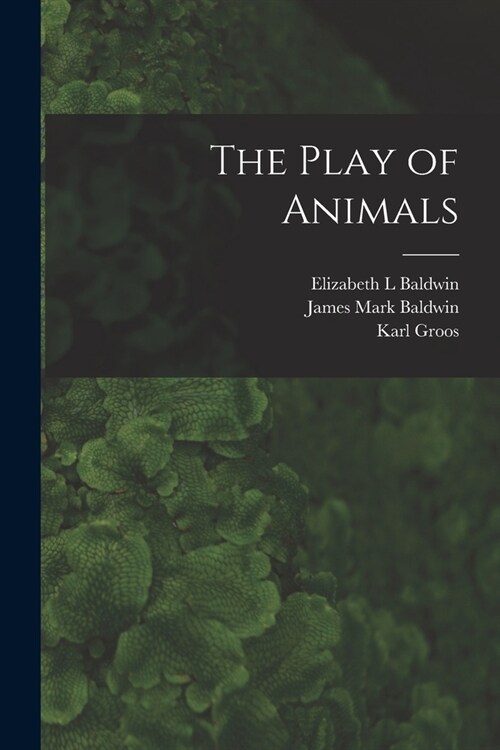 The Play of Animals (Paperback)