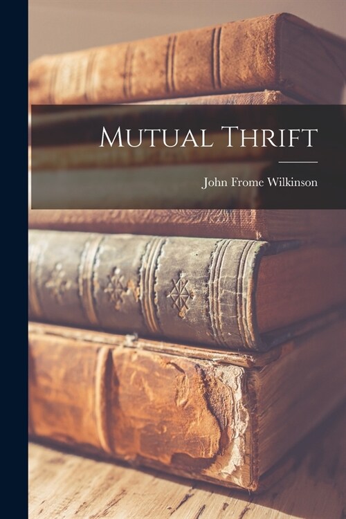 Mutual Thrift (Paperback)