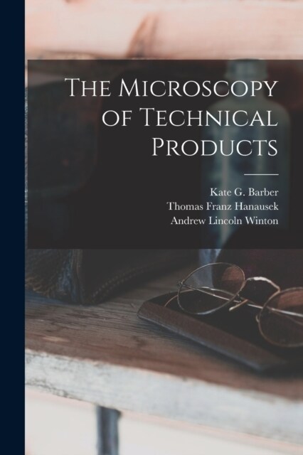 The Microscopy of Technical Products (Paperback)