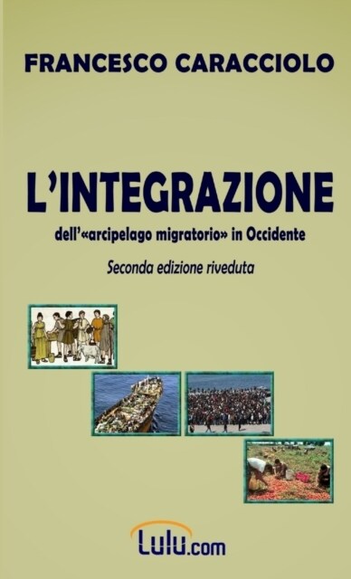 LIntegrazione dellarcipelago migratorio in Occidente (Paperback)