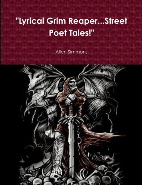 Lyrical Grim Reaper...Street Poet Tales! (Paperback)