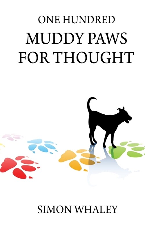 One Hundred Muddy Paws For Thought (Paperback)