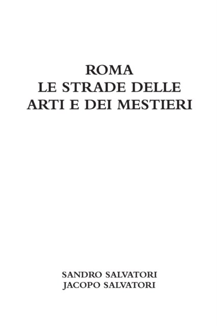 Roma - Le Strade Delle Arti E Dei Mestieri (Paperback)
