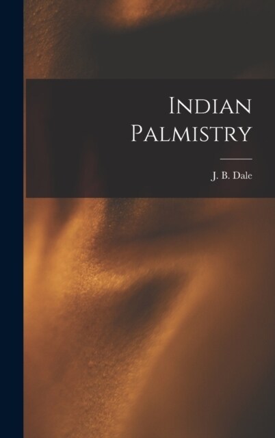 Indian Palmistry (Hardcover)