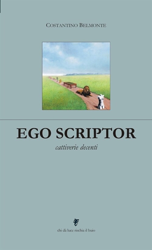 Ego scriptor: cattiverie decenti (Paperback)