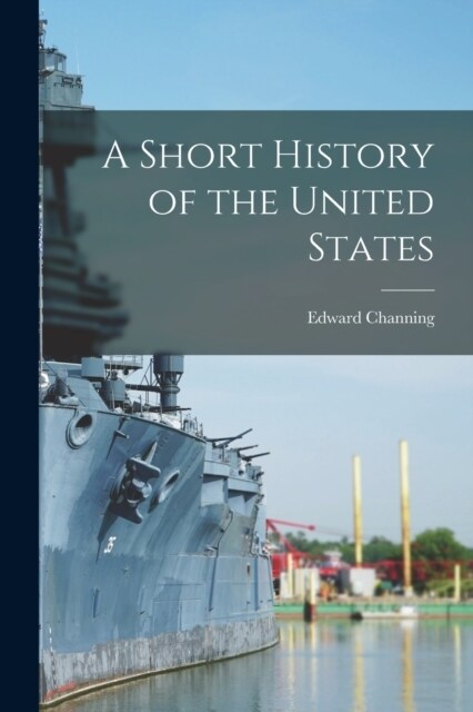 A Short History of the United States (Paperback)