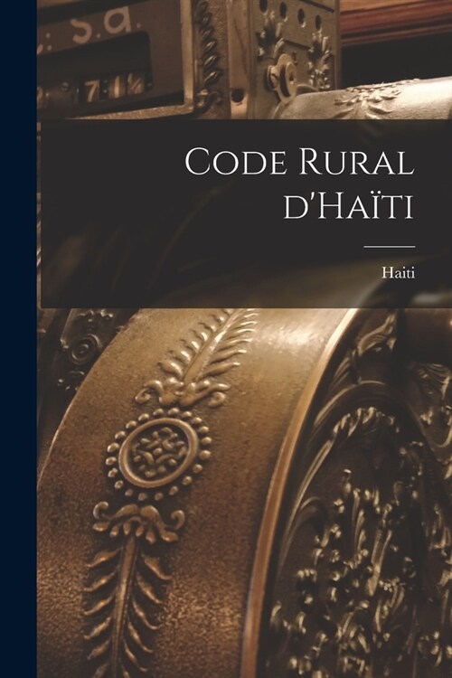 Code rural dHa?i (Paperback)