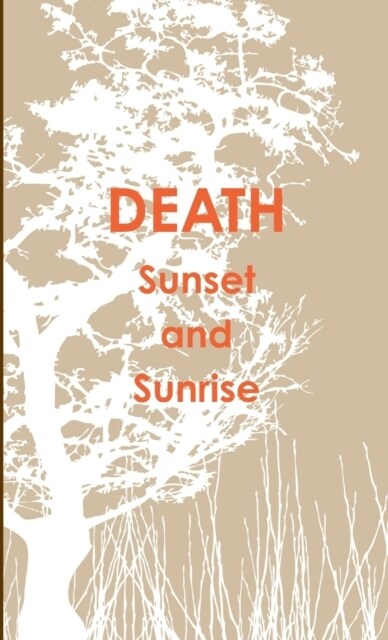 DEATH Sunset and Sunrise (Paperback)