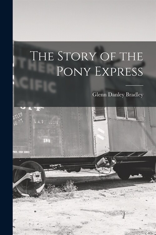 The Story of the Pony Express (Paperback)