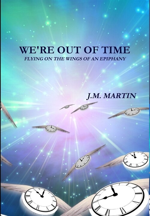 Were Out of Time (Hardcover)