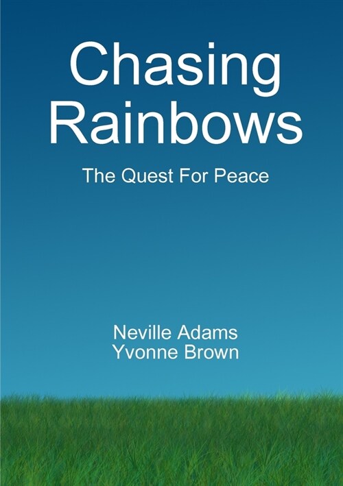 Chasing Rainbows (Paperback)