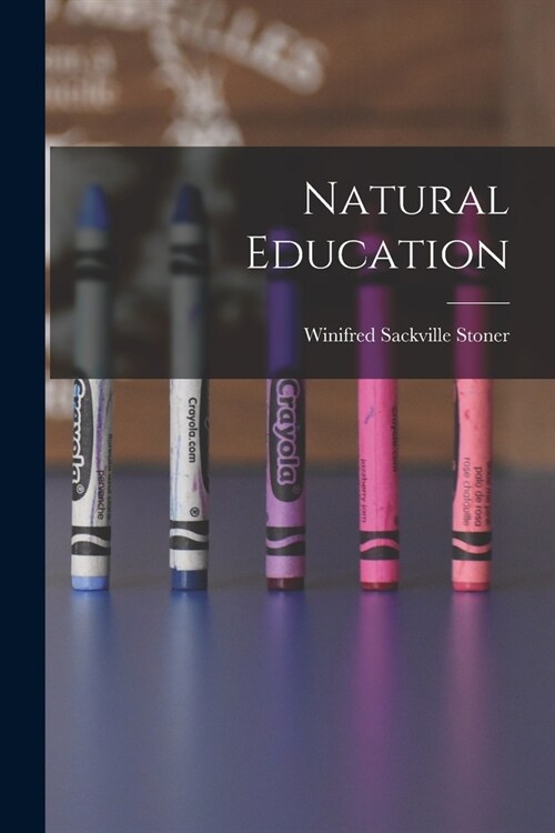 Natural Education (Paperback)