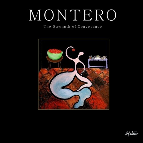 Montero: The Strength of Conveyance (Paperback)