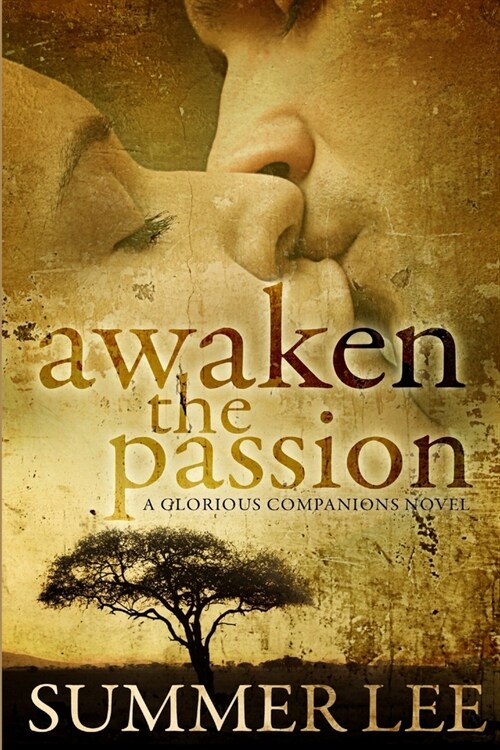 Awaken the Passion (Glorious Companions Series: Book 4) (Paperback)