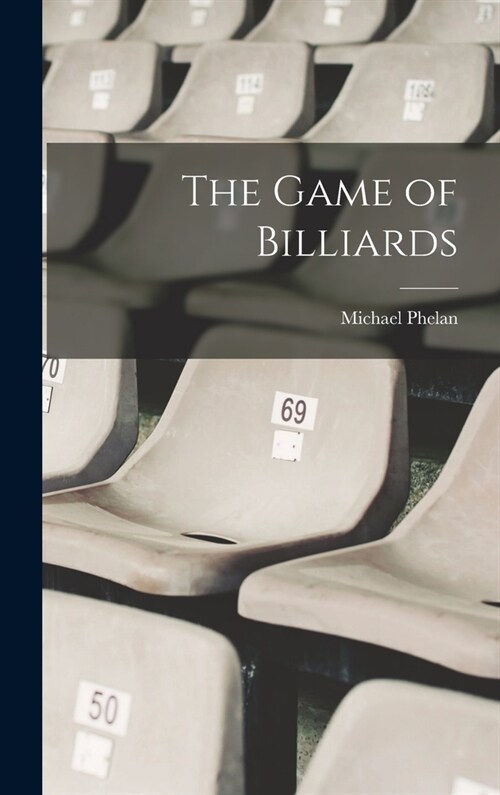 The Game of Billiards (Hardcover)