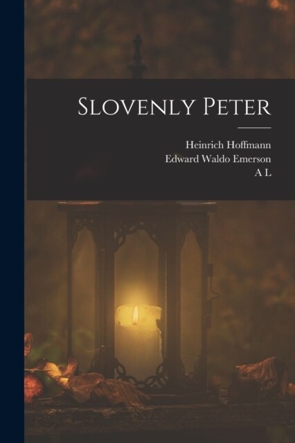 Slovenly Peter (Paperback)