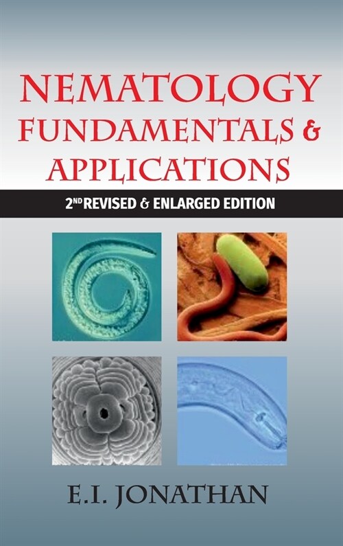 Nematology Fundamentals & Applications (2nd Revised & Enlarged Edition) (Hardcover)