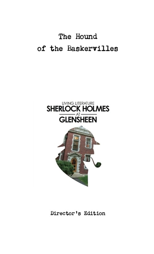 Sherlock Holmes at Glensheen - DIRECTORS EDITION (Paperback)