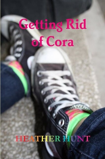 Getting Rid of Cora (Paperback)