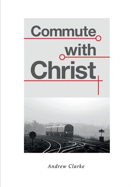 Commute With Christ (Paperback)