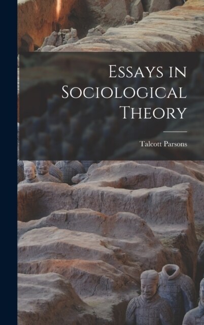 Essays in Sociological Theory (Hardcover)