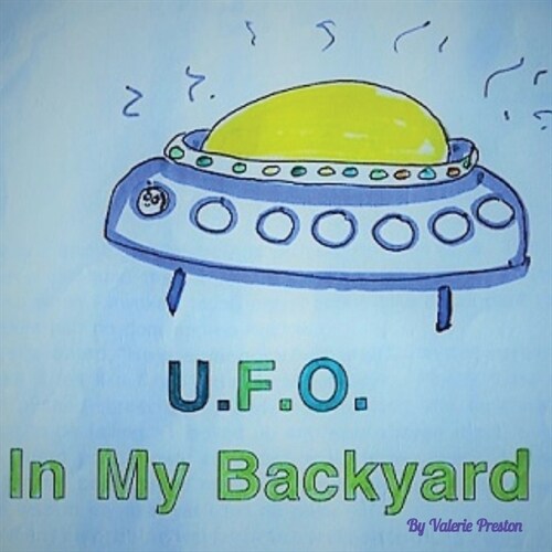 UFO in My Backyard (Paperback)