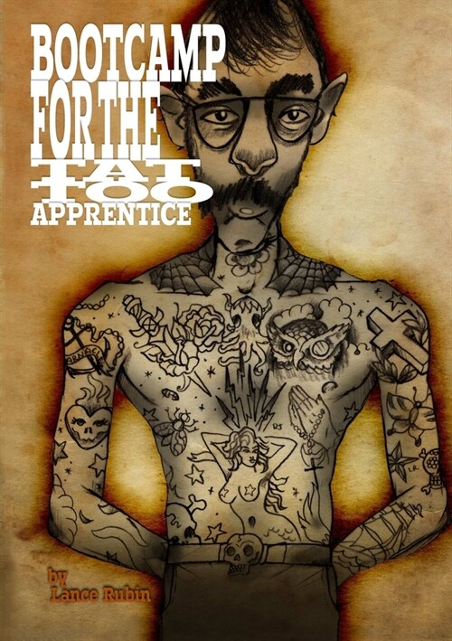 Boot Camp For the Tattoo Apprentice (Paperback)