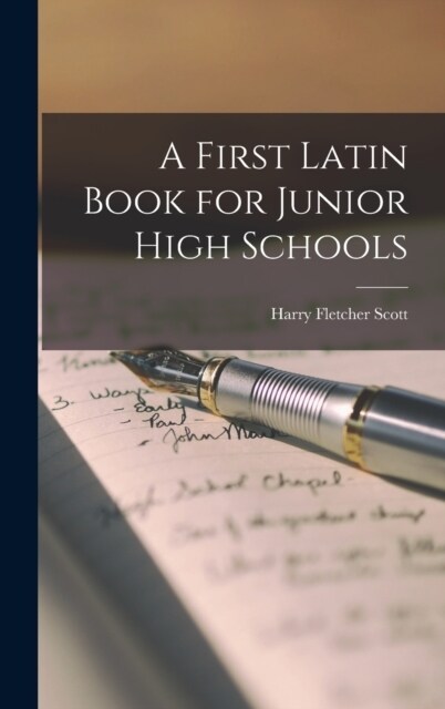 A First Latin Book for Junior High Schools (Hardcover)