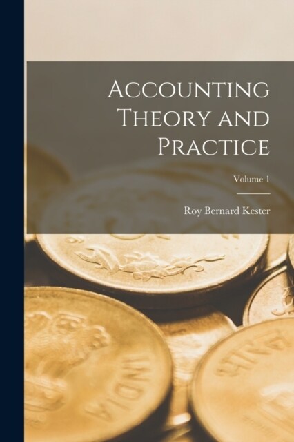 Accounting Theory and Practice; Volume 1 (Paperback)