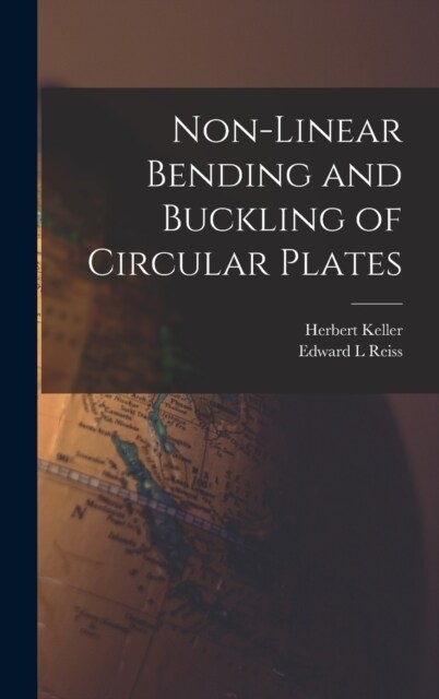 Non-linear Bending and Buckling of Circular Plates (Hardcover)