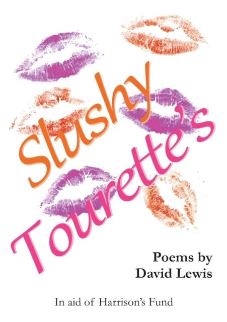 Slushy Tourettes (Paperback)