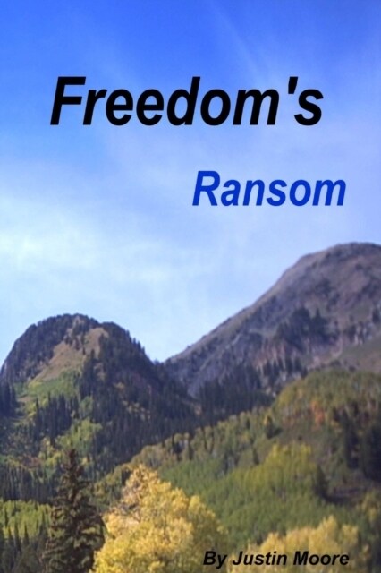 Freedoms Ransom (Paperback)