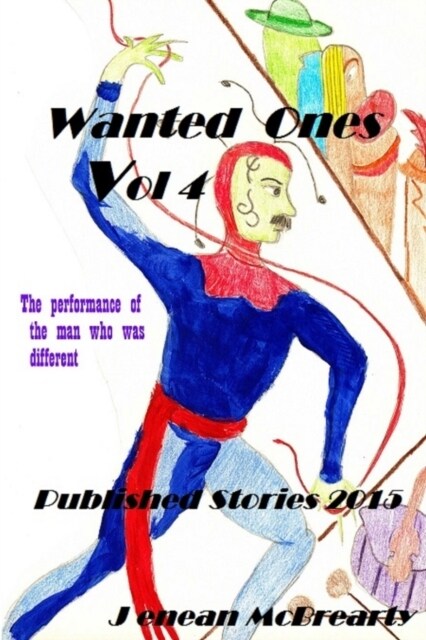 Wanted Ones Published Stories of 2015 (Paperback)