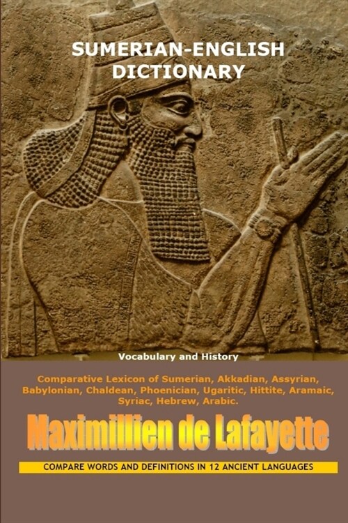 Sumerian-English Dictionary: Vocabulary And History (Paperback)