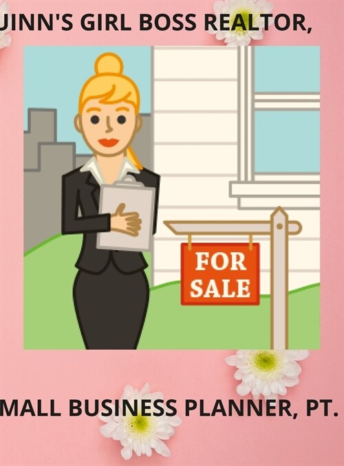 Quinn Girl Boss Realtor, Small Business Planner, Pt. 5 (Hardcover)