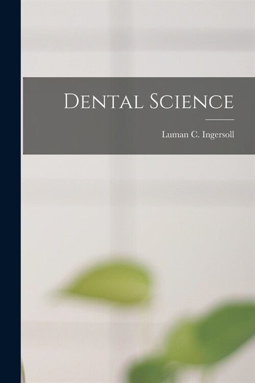 Dental Science (Paperback)