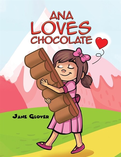 Ana Loves Chocolate (Paperback)