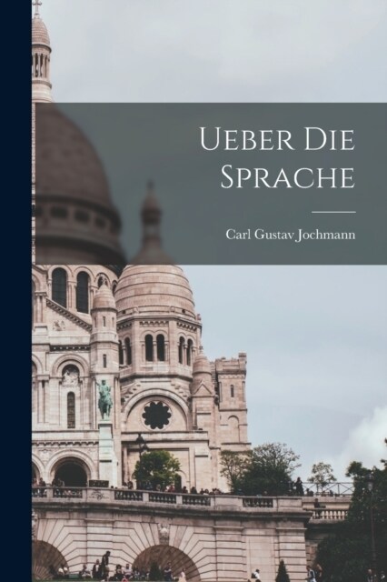 Ueber die Sprache (Paperback)