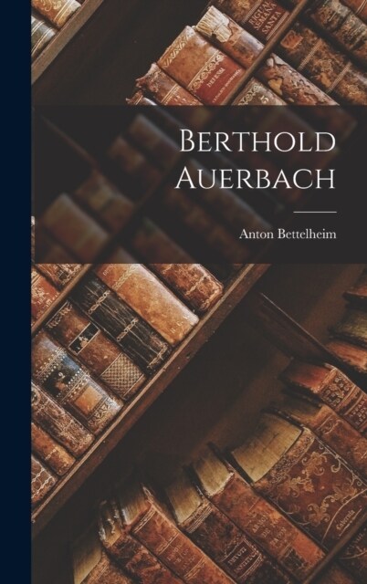 Berthold Auerbach (Hardcover)