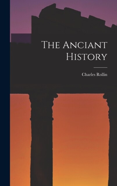 The Anciant History (Hardcover)