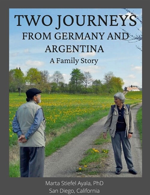 Two Journeys From Germany and Argentina: A Family Story (Paperback)