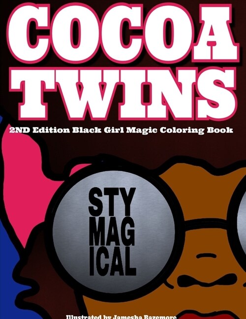 Cocoa Twins - 2nd Edition Coloring Book - Stay Magical (Paperback)