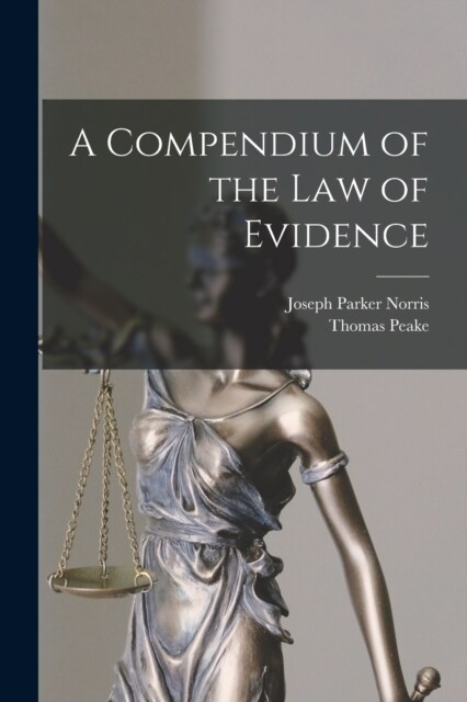 A Compendium of the Law of Evidence (Paperback)