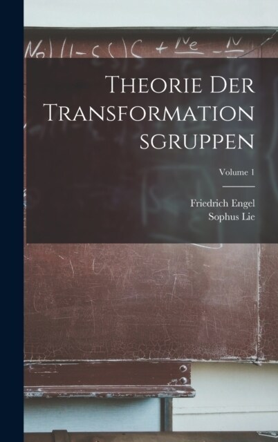 Theorie Der Transformationsgruppen; Volume 1 (Hardcover)