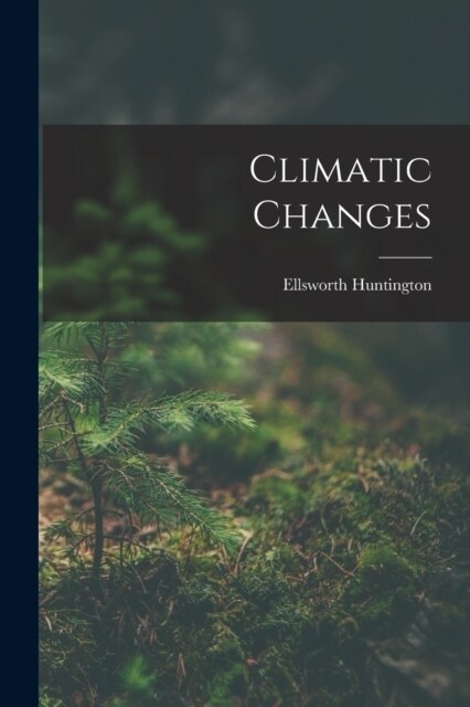 Climatic Changes (Paperback)